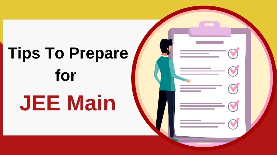 Tips To Prepare For JEE Main 2021