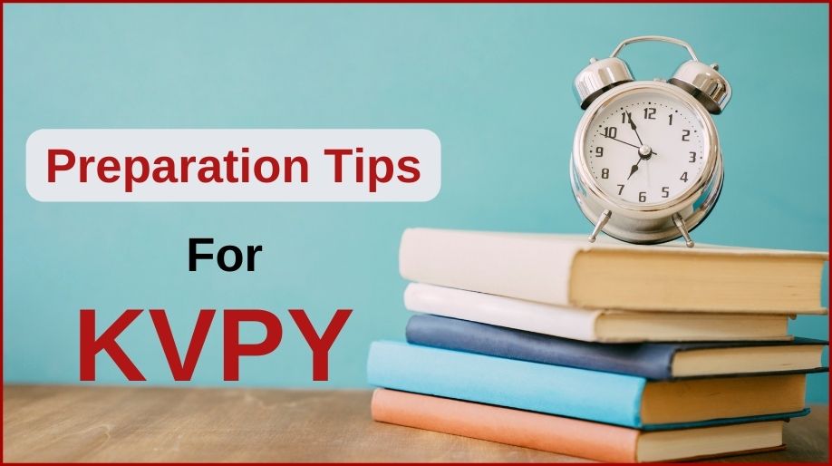 Preparation Tips KVPY 2021