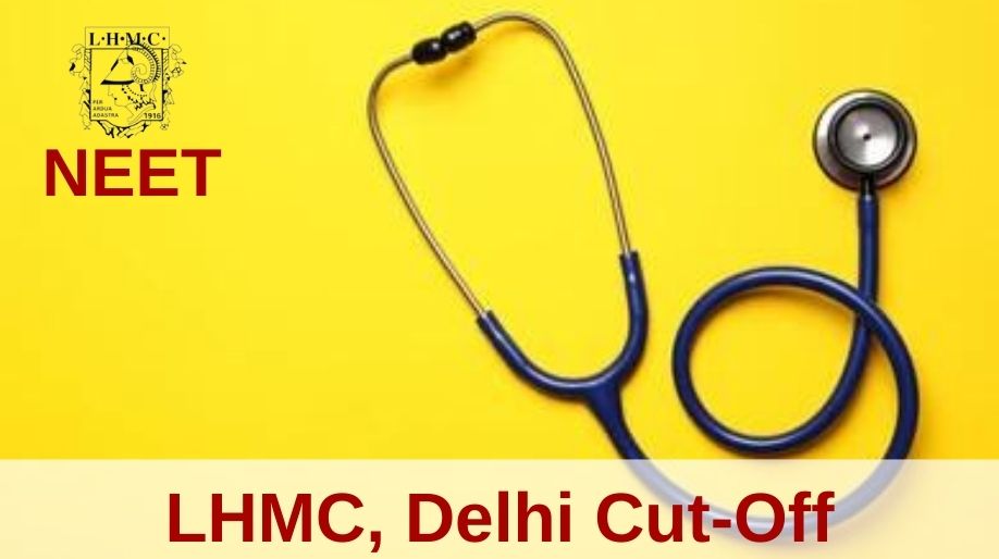 LHMC, Delhi Cut-off