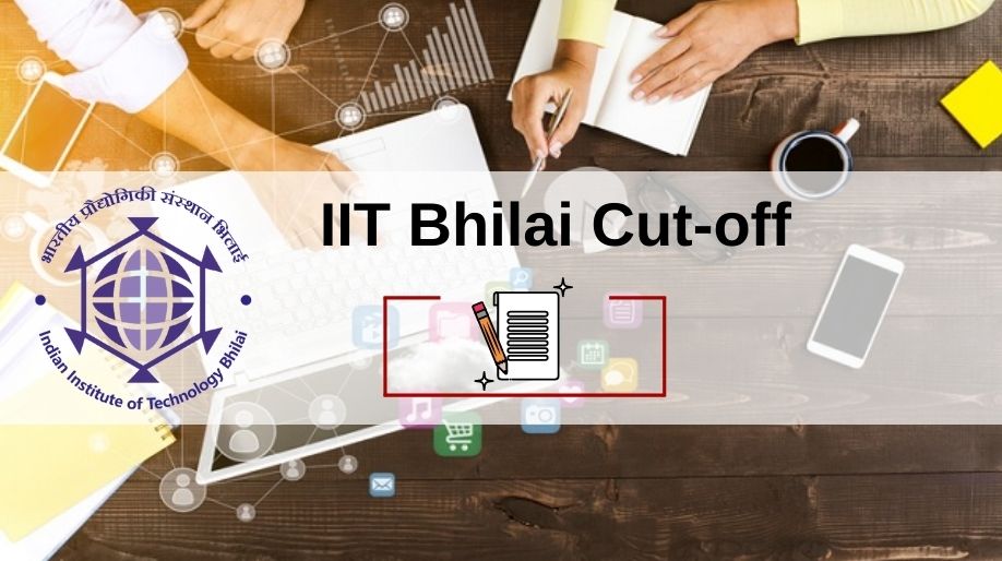 IIT Bhilai Cut-Off