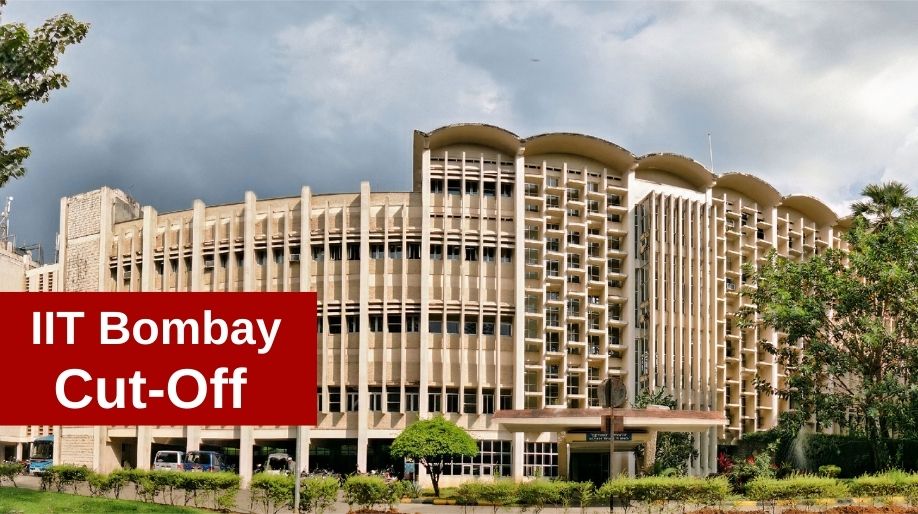 IIT Bombay Cut-Off 2021 - Get Qualifying Marks, Previous Year Cut Off
