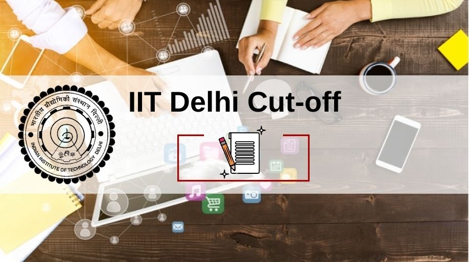 IIT Delhi Cut-Off