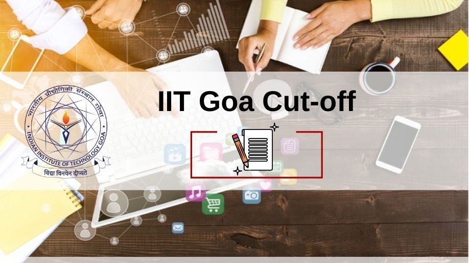 IIT Goa Cut-Off