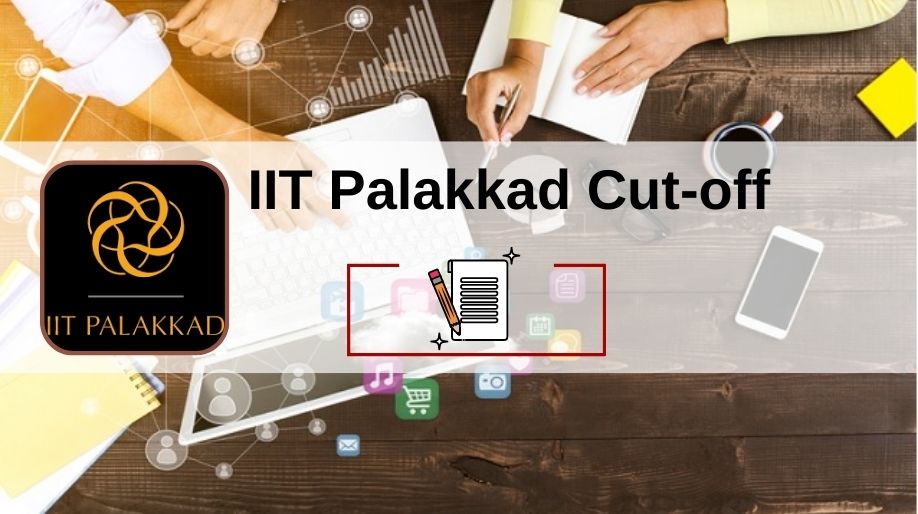 IIT Palakkad Cut-Off