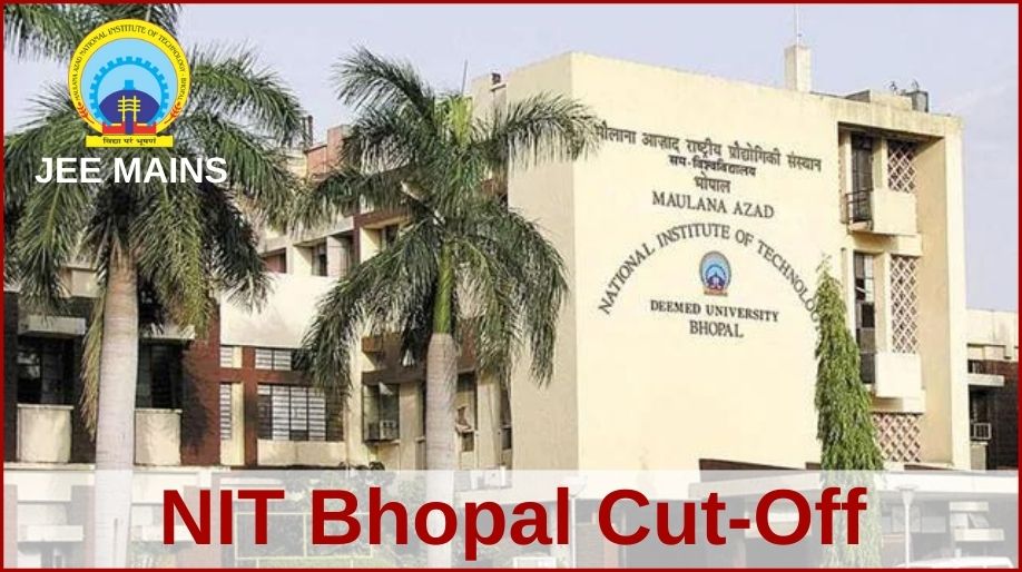 NIT Bhopal Cut-Off