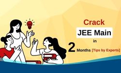 Crack JEE Main/Advanced In Two Months image