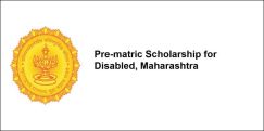 Pre-matric Scholarship for Disabled, Maharashtra 2021-22, Class 4